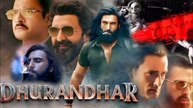 Dhurandhar (2025 Part 1) Sanjay Dutt, Ranveer Singh, Akshay Khanna New Superhit Bollywood Movie in Hindi HD 1080P