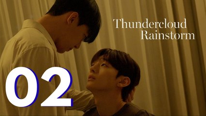 Thundercloud Rainstorm Ep 2 | Romance BL | Série BL Sous-Titres Français