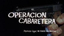 Operación cabaretera 1967 HD 1080 Completa Gracita Morales, José Luis López Vázquez