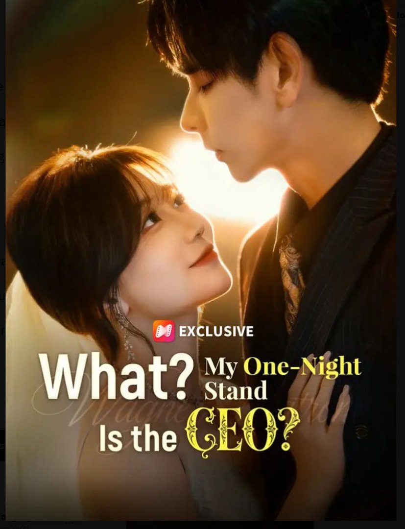 ⁣What My One Night Stand Is the CEO Chinese Drama - English Sub