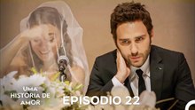 Uma História De Amor Episódio 22 Longo (Dublagem em Portugues)
