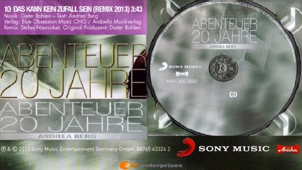 ANDREA BERG — DAS KANN KEIN ZUFALL SEIN (REMIX 2013) 3:43 | Von ANDREA BERG – ABENTEUER 20 JAHRE · (2012) · CD
