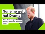 Nur eine Welt hat Drama - Prinz Harry gleicht Royals-Leben mit 