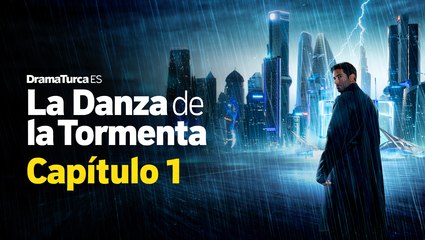 La Danza de la Tormenta Capítulo 1 en Español Latino