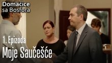 Moje saučešće - Domaćice sa Bosfora 1 Epizoda