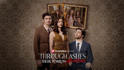 Premiere Drama Through Ashes Their Sorrow Awakens 🍕4P Channel - Full Movie
