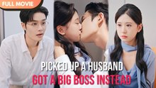 Picked Up A Husband Got A Big Boss Instead! (2025) - FULL HD [Eng Sub]