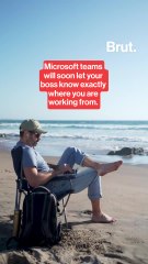 Microsoft teams will soon let your boss know exactly where you are working from.