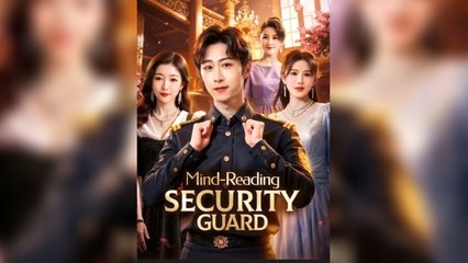 Mind Reading Security Guard - Full HD Movie English Sub