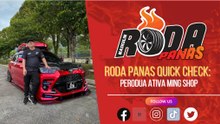RODA PANAS QUICK CHECK : PERODUA ATIVA MINGSHOP
