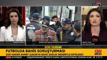 Bahis soruşturmasında yeni gelişme: 37 isim adliyeye sevk edildi! Çakar'ın tedavisi sürüyor...