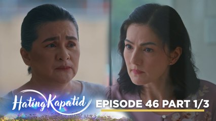 Hating Kapatid: Malou, hinarap na ang kasalanan kay Roselle! (Episode 46 - Part 1/3)