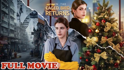 When the Caged Bird Returns #FullMovie