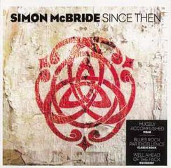 Simon McBride – Since Then ; Blues Rock 2010