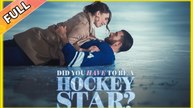Did You Have To Be A Hockey Star - Full (2025)