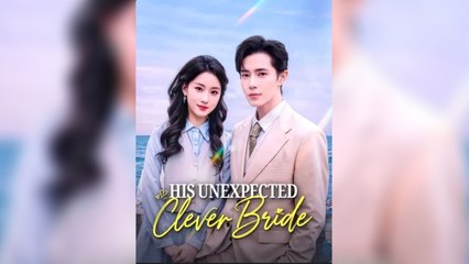 His Unexpected Clever Bride - Full HD Movie English Sub