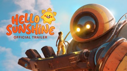 Hello Sunshine - Trailer officiel