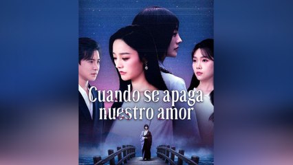 Cuando Se Apaga Nuestro Amor – Episode Completo