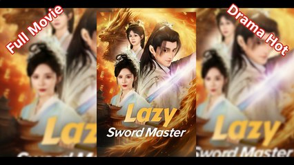 [EngSub] LAZY SWORD MASTER.
