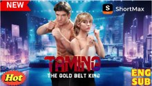 Taming The Gold Belt King – Full HD Movie | English Sub