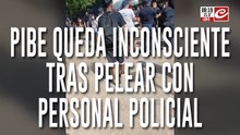 Tremendo: pibe queda inconsciente tras enfrentarse a golpes con efectivos policiales
