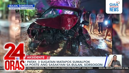 1 patay, 3 sugatan matapos sumalpok sa poste ang sasakyan sa Bulan, Sorsogon | 24 Oras
