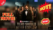 Hero Should Never Stay Low (2025)  - FULL MOVIE - ENG SUB