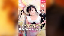 My Useless Uncle Made Me A Billionaire Heiress - (2025) Full Movie | HD | English Sub