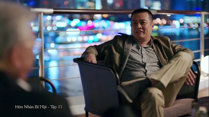 Tập 17 - Hôn Nhân Bí Mật (Lồng tiếng)_DV Mã Y Lợi, Trương Triệu Huy, Mikan Ruy, Trương Khả Di