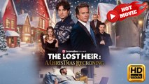 The Lost Heir: A Christmas Reckoning | Full Movie HD - Drama ShortFilms Hot
