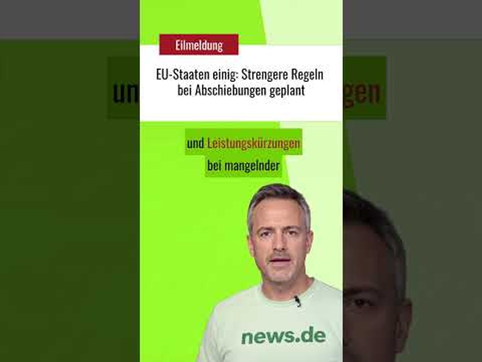EU-Staaten einig: Strengere Regeln bei Abschiebungen geplant