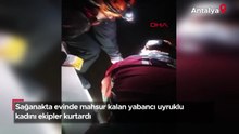 Sağanakta evinde mahsur kalan yabancı uyruklu kadını ekipler kurtardı!