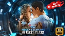 The Hidden Billionaire in First Class | Full Movie HD - Drama ShortFilms Hot