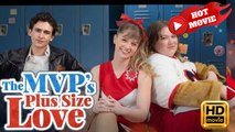 The MVP's Plus Size Love | Full Movie HD - Drama ShortFilms Hot