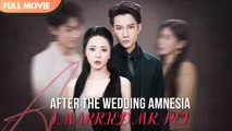 [ENG SUB] I Lost My Memory at My Wedding… and Married the Man Who Protected Me - Full #cdrama