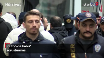 "Futbolda bahis" soruşturmasında gözaltına alınan 37 şüpheli adliyede