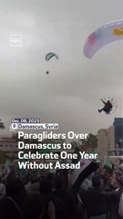 Paragliders Over Damascus to Celebrate One Year Without Assad
