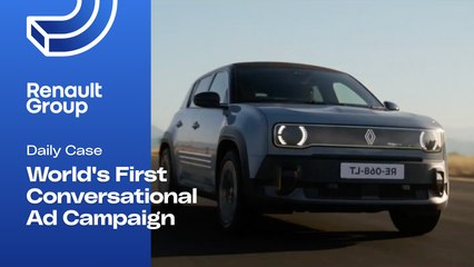 Daily Case - Renault: World's First Conversational Ad
