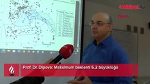 Prof. Dr. Dipova: Maksimum beklenti 5.2 büyüklüğü
