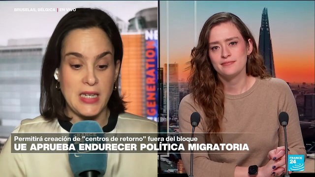Informe desde Bruselas: UE aprueba endurecer políticas migratorias