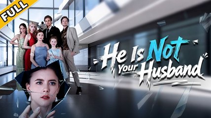 [ Hot 2025🔥] He Is Not Your Husband*NS