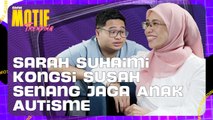 Sarah Suhaimi Cerita Struggle Besarkan Caliph Omar, Pernah Depress? | Motif Trending S4