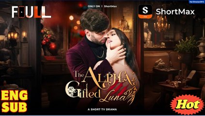 The Alphas Gifted Luna Short Drama