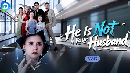 He is Not Your Husband Full Movie