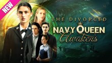 The Divorced Navy Queens Awakens - Full