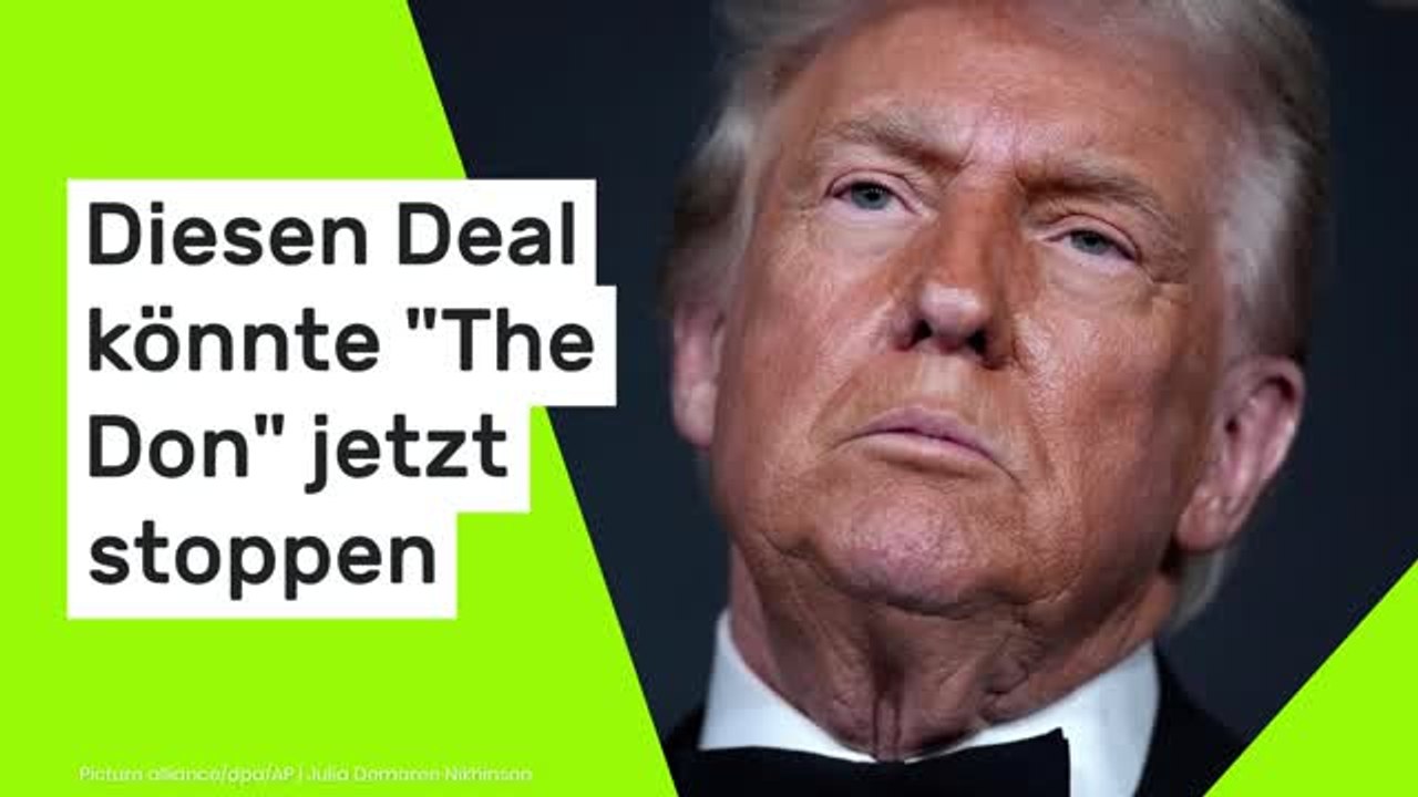 Donald Trump: Es geht um Milliarden - diesen Deal könnte 'The Don' jetzt stoppen