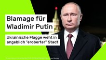 Blamage für Wladimir Putin: Ukrainische Flagge weht in angeblich "eroberter" Stadt