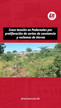 Crece tension en Pedernales por proliferacion de cartas de constancia y reclamos de tierras