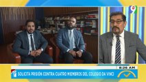 Solicitan prisión para cuatro miembros del colegio Da Vinci | El Despertador