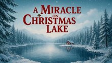 «A Miracle on Christmas Lake» 2016 HD